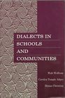 Dialects in Schools and Communities