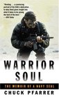 Warrior Soul  The Memoir of a Navy Seal