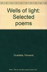 Wells of light Selected poems