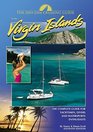 The Cruising Guide to the Virgin Islands A Complete Guide for Yachtsmen Divers and Watersports Enthusiasts