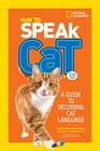 How to Speak Cat A Guide to Decoding Cat Language