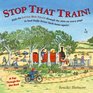 Stop That Train A Popthroughtheslot Book