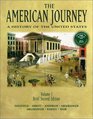 The American Journey A History of the United States Volume I