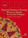 Olds' MaternalNewborn Nursing  Women's Health Across the Lifespan