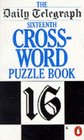 The Daily Telegraph Sixteenth Crossword Puzzle Book