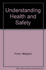 Understanding Health and Safety