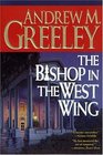 The Bishop in the West Wing (Father Blackie Ryan, Bk 13)