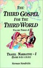 The Third Gospel for the Third World Travel Narrative