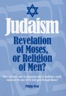 JudaismRevelation of Moses Or Religion of Men