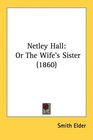 Netley Hall Or The Wife's Sister