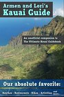 Armen and Lori's Kauai Guide An Unofficial Companion to The Ultimate Kauai Guidebook