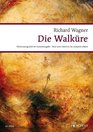 DIE WALKURE WWV 86 B         VOCAL/PIANO SCORE  GERMAN    BASED ON THE COMPLETE EDITION