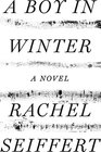 A Boy in Winter: A Novel