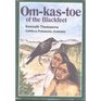 Om-Kas-Toe of the Blackfeet (Amazing Indian children series)