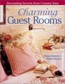 Charming Guest Rooms Decorating Secrets from Country Inns