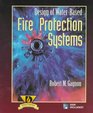 Design of WaterBased Fire Protection Systems