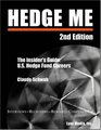 Hedge Me The Insider's GuideUS Hedge Fund Careers Second Edition
