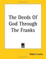 The Deeds of God Through the Franks