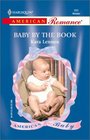 Baby by the Book (American Baby) (Harlequin American Romance, No. 893)