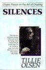 Silences Classic Essays on the Art of Creating