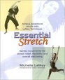 Essential Stretch Gentle Movements for Stress Relief Flexibility and Overall WellBeing