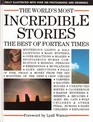 The World's Most Incredible Stories The Best of Fortean Times