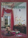 Dining by Design Stylish Recipes  Savory Settings