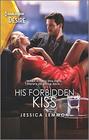 His Forbidden Kiss (Kiss and Tell) (Harlequin Desire, No 2717)