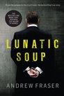 Lunatic Soup