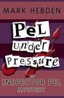 Pel Under Pressure