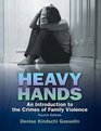 Heavy Hands An Introduction to the Crime of Intimate and Family Violence