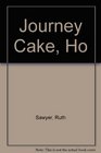 Journey Cake Ho
