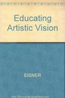 Educating Artistic Vision