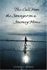 The Call from the Stranger on a Journey Home Curriculum in a Third Space