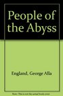 The people of the Abyss