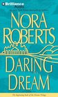 Daring to Dream (Dream Trilogy, Bk 1) (Audio CD) (Abridged)