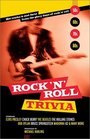 Rock 'N' Roll Trivia A Rollicking Ride Through the Glory Days of Rock 'n' Roll