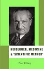 Heidegger Medicine And 'Scientific Method' The Unheeded Message Of Tht Zollikon Seminars