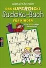 Das superdicke SudokuBuch fr Kinder