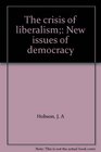 The crisis of liberalism New issues of democracy