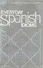 Everyday Spanish Idioms