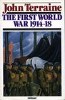 The First World War 191418