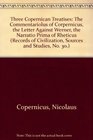 Three Copernican Treatises The Commentariolus of Copernicus the Letter Against Werner the Narratio Prima of Rheticus