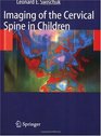 Imaging of the Cervical Spine in Children