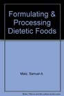 Formulating  Processing Dietetic Foods