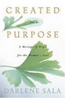 Created For A Purpose A Message Of Hope For The Woman's Soul