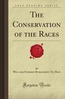 The Conservation of the Races