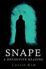 Snape A Definitive Reading