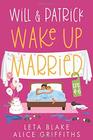 Will  Patrick Wake Up Married Eps 4  6 Fight Their Feelings / Meet the Mob / Happy Ending