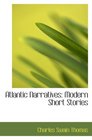 Atlantic Narratives Modern Short Stories